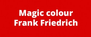 Magic colour - Frank Friedrich